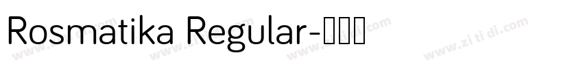 Rosmatika Regular字体转换